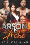 [Surrender to Them 08] • Arson & Ache · A MFM Firefighter Romance (Surrender to Them Book 8)